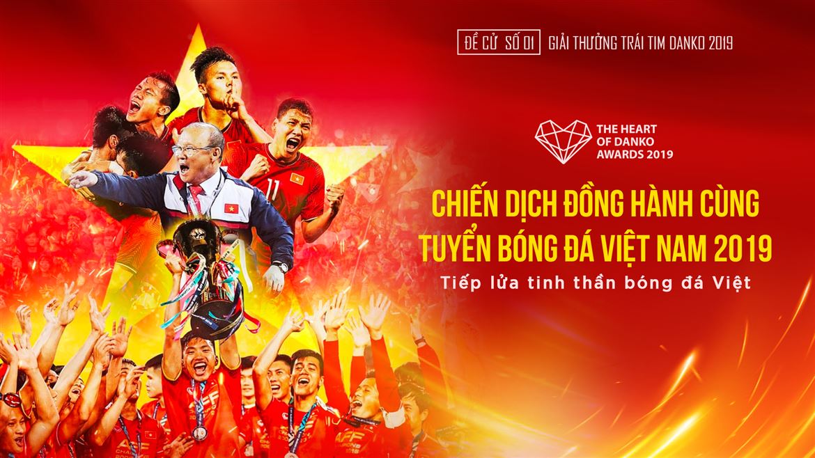 Đề cử số 01 - Chiến dịch Đồng hành cùng Tuyển Bóng đá Việt Nam 2019 - Tiếp lửa tinh thần Bóng đá Việt