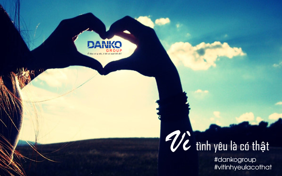 Tổng kết cuộc thi Danko Group – Vì tình yêu là có thật