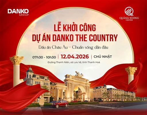 SẴN SÀNG CHO LỄ KHỞI CÔNG DỰ ÁN DANKO THE COUNTRY