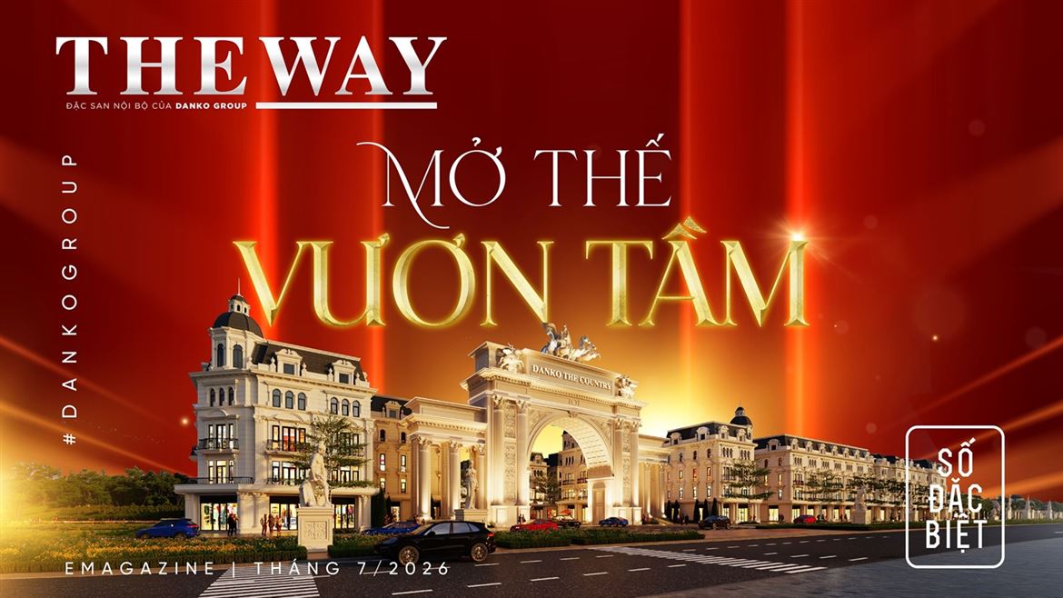 ĐẶC SAN NỘI BỘ THE WAY - SỐ ĐẶC BIỆT - MỞ THẾ VƯƠN TẦM