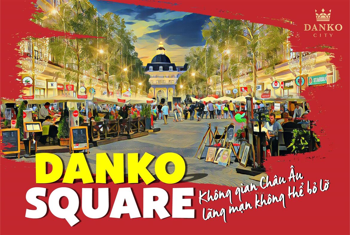 Danko Square - Không gian hội chợ châu Âu ngay tại Việt Nam