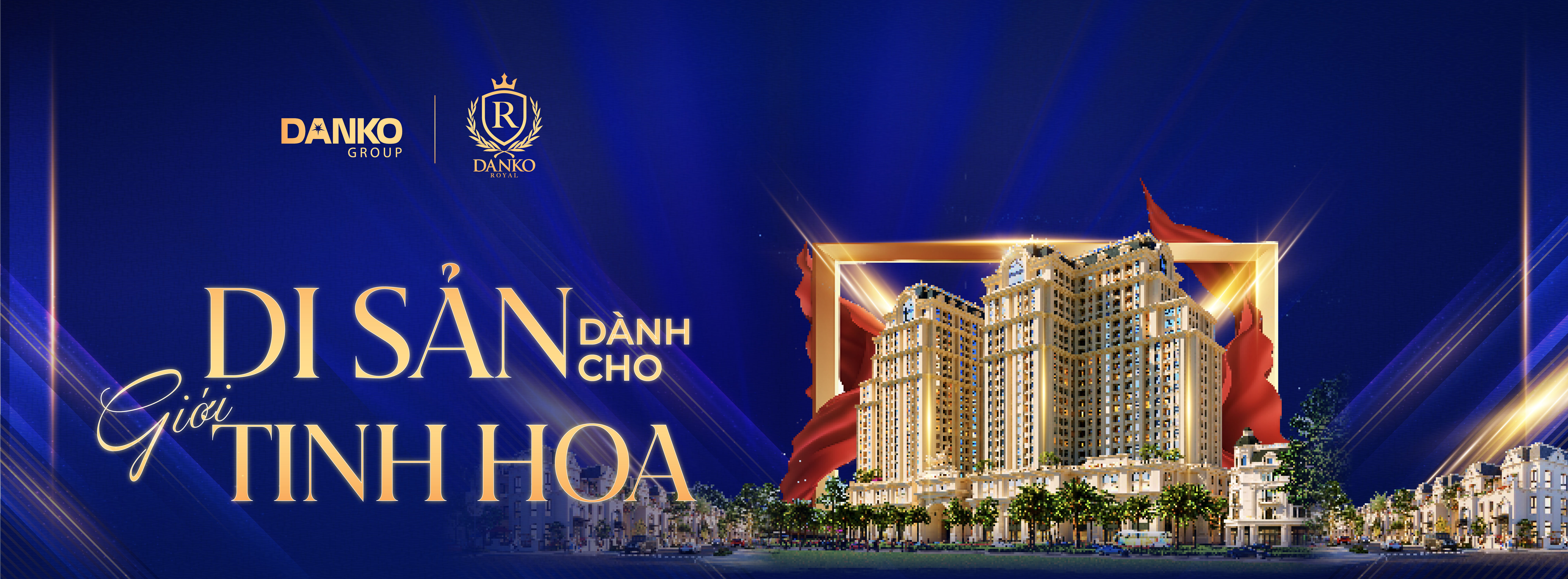 Danko Royal - Di sản dành cho giới tinh hoa