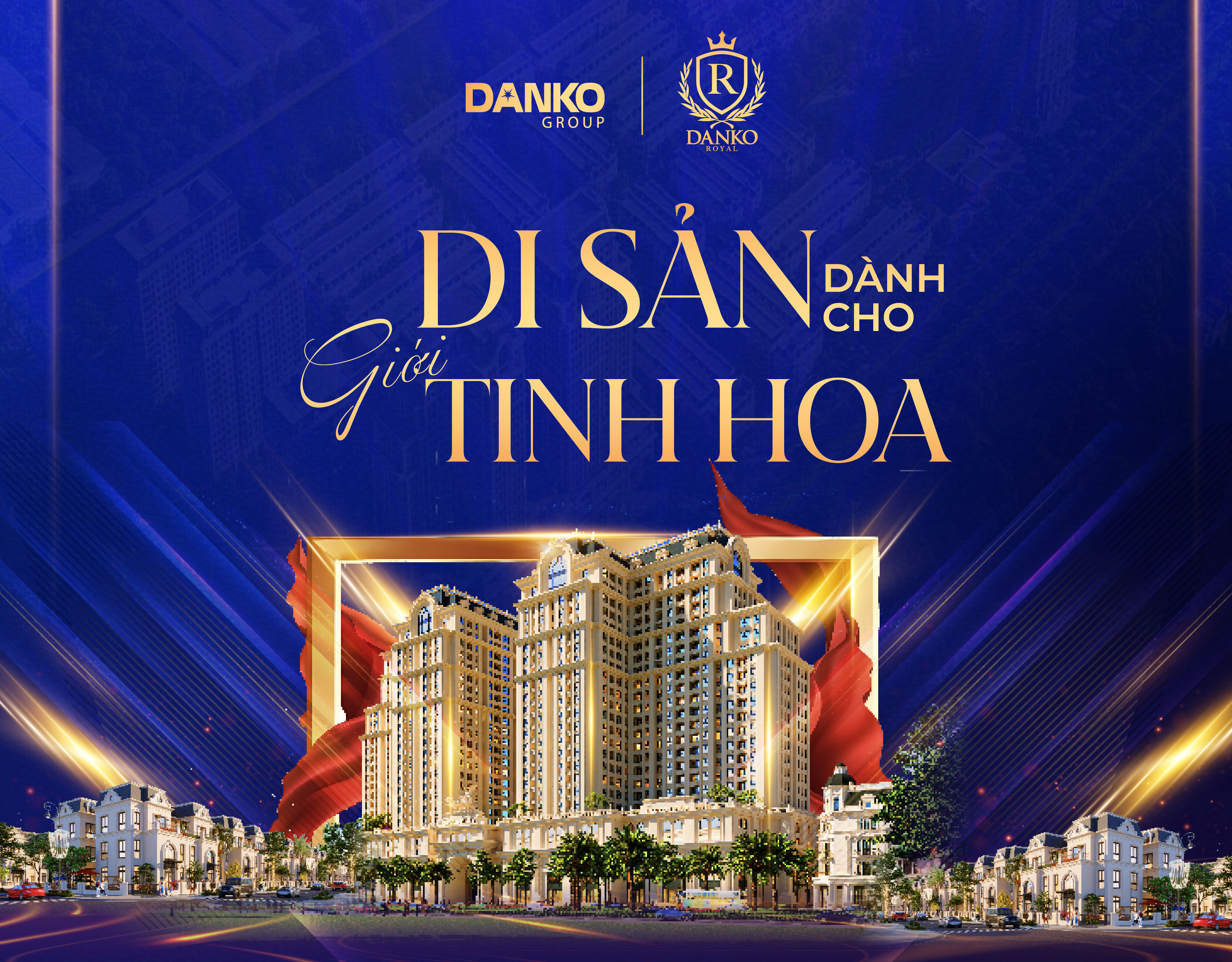 Danko Royal - Di sản dành cho giới tinh hoa